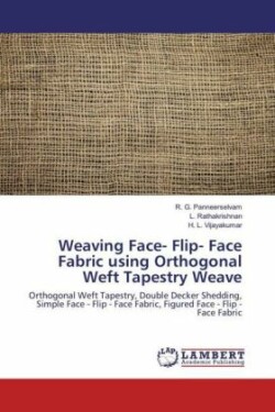 Weaving Face- Flip- Face Fabric using Orthogonal Weft Tapestry Weave