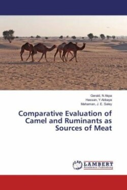 Comparative Evaluation of Camel and Ruminants as Sources of Meat
