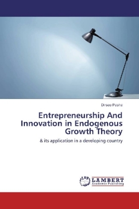 Entrepreneurship And Innovation in Endogenous Growth Theory