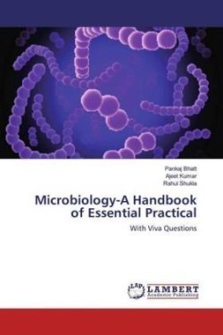 Microbiology-A Handbook of Essential Practical