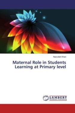 Maternal Role in Students Learning at Primary level