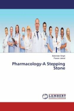 Pharmacology-A Stepping Stone