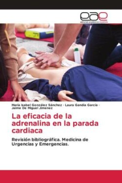 La eficacia de la adrenalina en la parada cardiaca