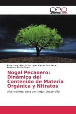 Nogal Pecanero: Dinámica del Contenido de Materia Orgánica y Nitratos