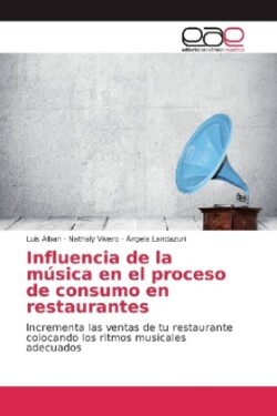 Influencia de la música en el proceso de consumo en restaurantes
