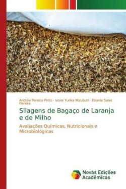 Silagens de Bagaço de Laranja e de Milho