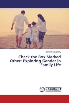 Check the Box Marked Other: Exploring Gender in Family Life