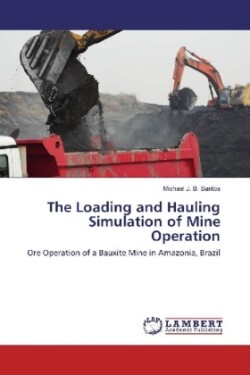 The Loading and Hauling Simulation of Mine Operation