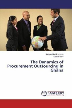 The Dynamics of Procurement Outsourcing in Ghana