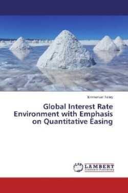 Global Interest Rate Environment with Emphasis on Quantitative Easing