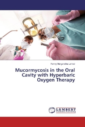 Mucormycosis in the Oral Cavity with Hyperbaric Oxygen Therapy