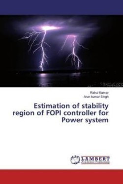 Estimation of stability region of FOPI controller for Power system