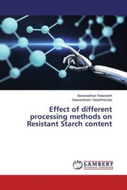 Effect of different processing methods on Resistant Starch content
