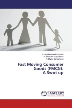 Fast Moving Consumer Goods (FMCG): A Swot up