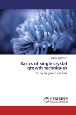Basics of single crystal growth techniques