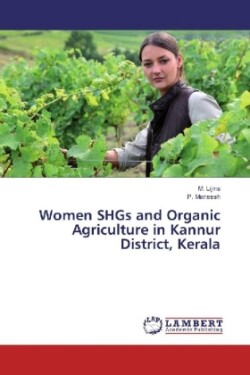 Women SHGs and Organic Agriculture in Kannur District, Kerala