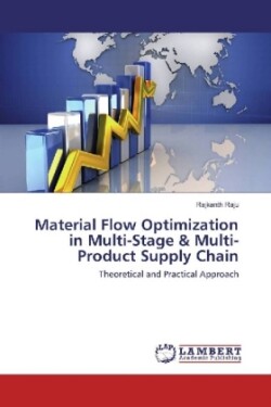 Material Flow Optimization in Multi-Stage & Multi-Product Supply Chain