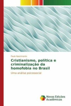 Cristianismo, política e criminalização da homofobia no Brasil