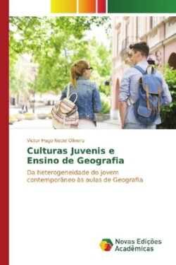 Culturas Juvenis e Ensino de Geografia