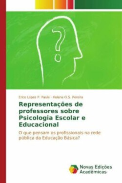 Representações de professores sobre Psicologia Escolar e Educacional