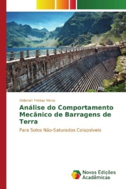 Análise do Comportamento Mecânico de Barragens de Terra