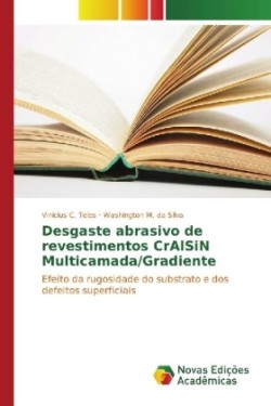 Desgaste abrasivo de revestimentos CrAlSiN Multicamada/Gradiente