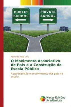 O Movimento Associativo de Pais e a Construção da Escola Pública