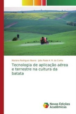 Tecnologia de aplicação aérea e terrestre na cultura da batata
