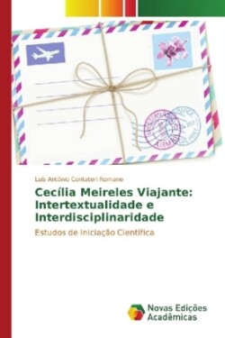 Cecília Meireles Viajante: Intertextualidade e Interdisciplinaridade