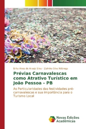 Prévias Carnavalescas como Atrativo Turístico em João Pessoa - PB