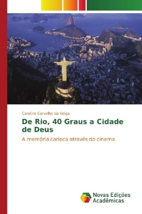 De Rio, 40 Graus a Cidade de Deus