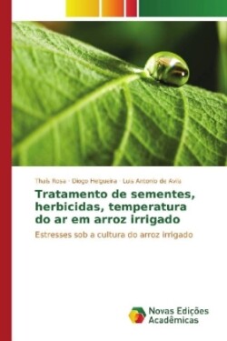 Tratamento de sementes, herbicidas, temperatura do ar em arroz irrigado