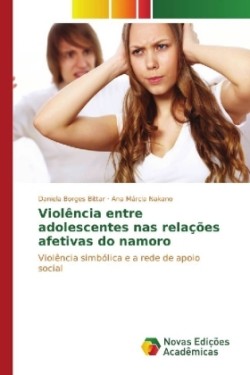 Violência entre adolescentes nas relações afetivas do namoro