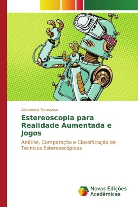 Estereoscopia para Realidade Aumentada e Jogos