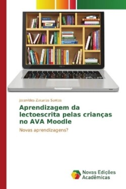 Aprendizagem da lectoescrita pelas crianças no AVA Moodle