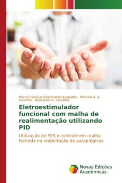Eletroestimulador funcional com malha de realimentação utilizando PID
