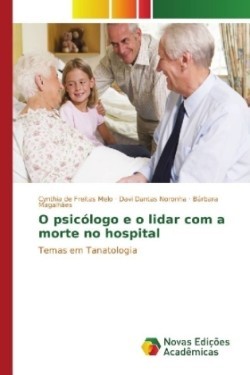 O psicólogo e o lidar com a morte no hospital