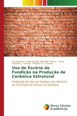 Uso de Escória de Fundição na Produção de Cerâmica Estrutural