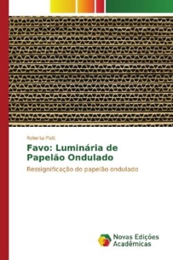 Favo: Luminária de Papelão Ondulado