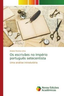 Os escrivães no Império português setecentista