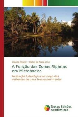 Função das Zonas Ripárias em Microbacias