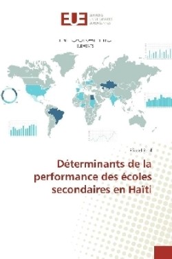 Déterminants de la performance des écoles secondaires en Haïti