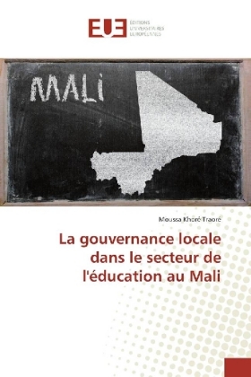 La gouvernance locale dans le secteur de l'éducation au Mali