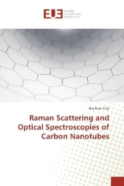 Raman Scattering and Optical Spectroscopies of Carbon Nanotubes