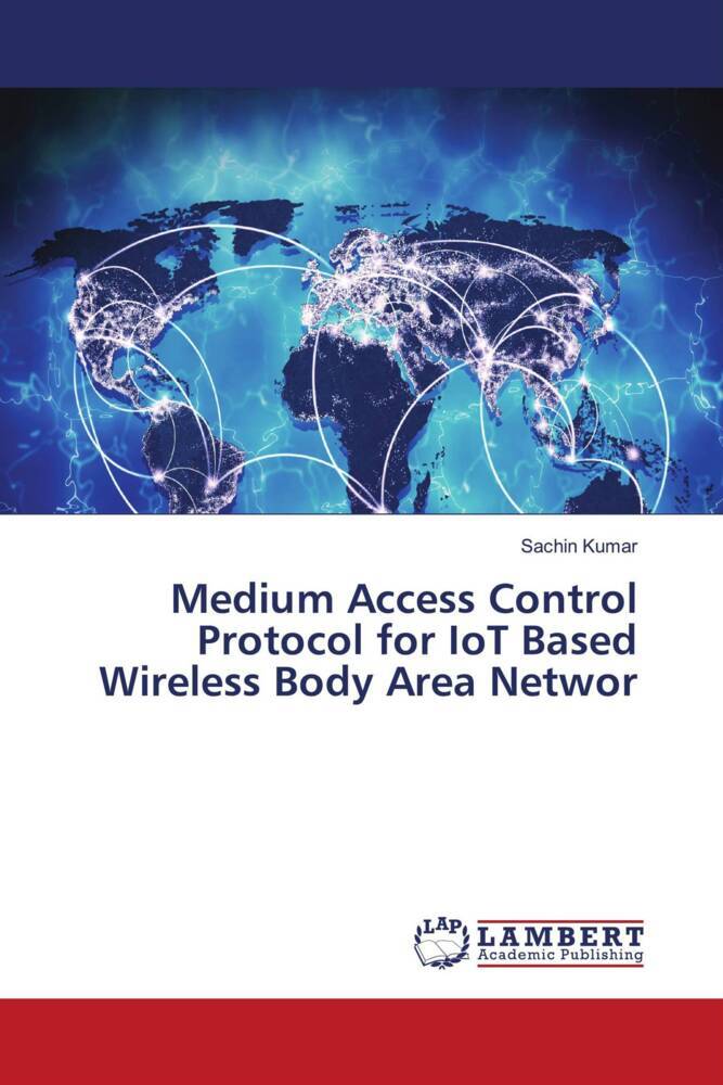 Medium Access Control Protocol for IoT Based Wireless Body Area Networ