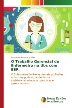 O Trabalho Gerencial do Enfermeiro na Ubs com ESF.