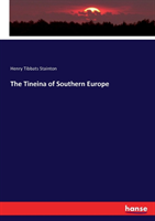 Tineina of Southern Europe