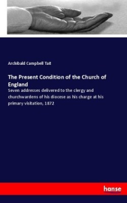 Present Condition of the Church of England