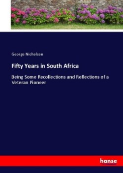 Fifty Years in South Africa