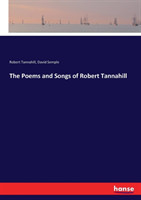 Poems and Songs of Robert Tannahill